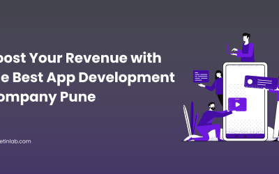 Boost Your Revenue with the Best App Development Company Pune