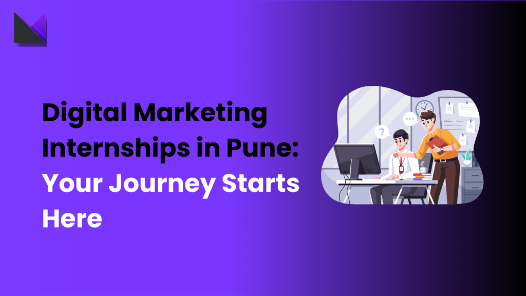 Digital Marketing Internships in Pune